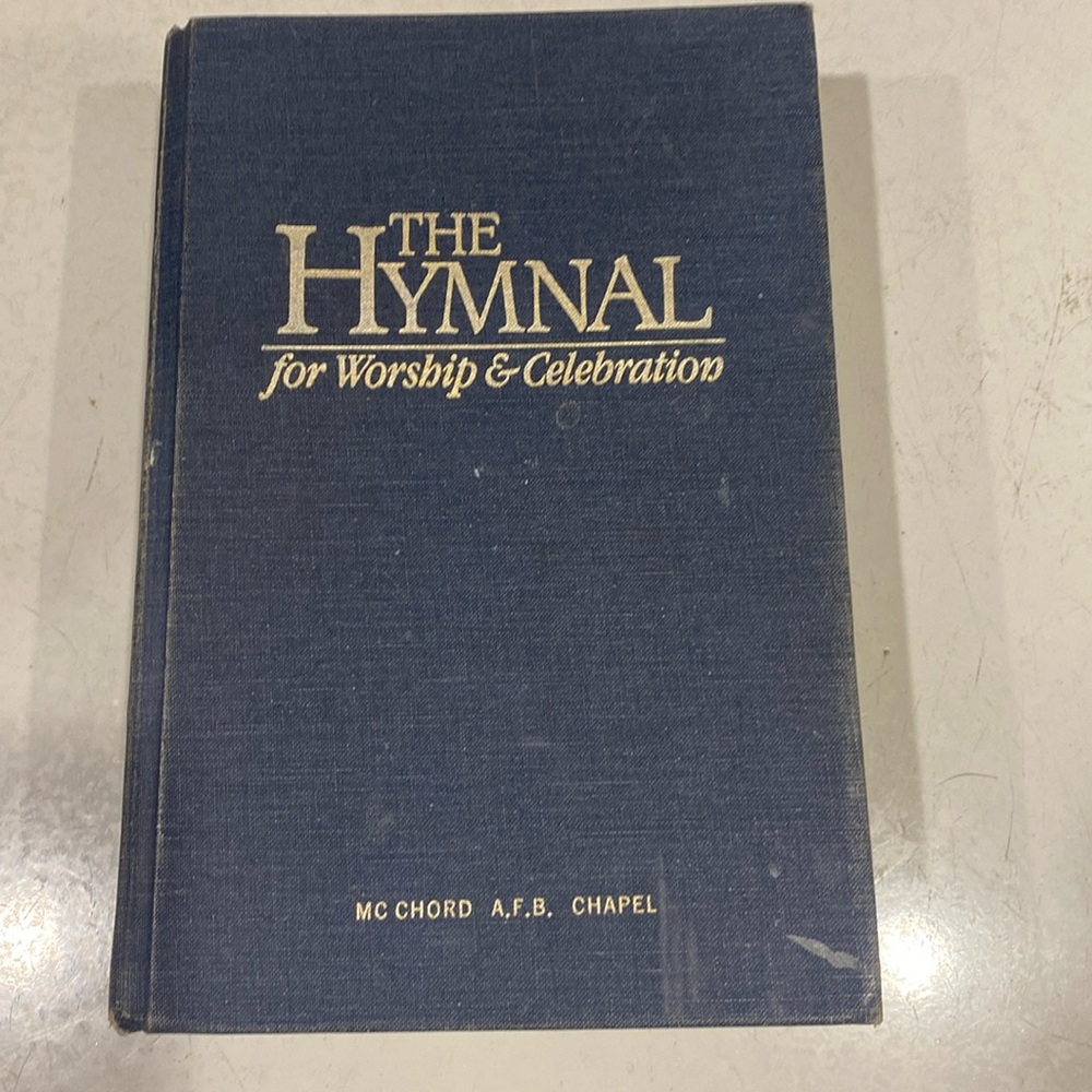 McChord AFB Chapel - The Hymnal for Worship & Celebration Copyright 1986